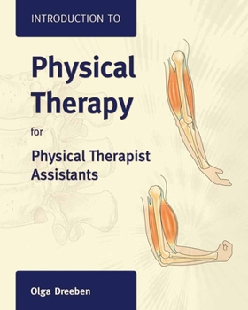 Paperback Introduction to Physical Therapy for Physical Therapist Assistants Book