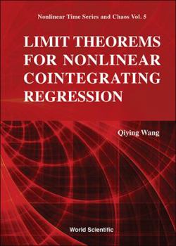 Hardcover Limit Theorems for Nonlinear Cointegrating Regression Book