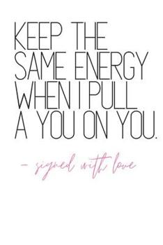 Paperback Keep The Same Energy When I Pull A You on You -Signed With Love: Quote Notebook Diary Book