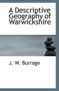 Paperback A Descriptive Geography of Warwickshire Book