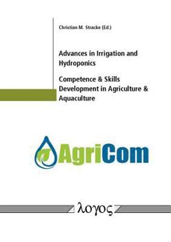 Paperback Advances in Irrigation and Hydroponics, Competence & Skills Development in Agriculture & Aquaculture Book