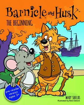 Paperback Barnicle and Husk: The Beginning Book