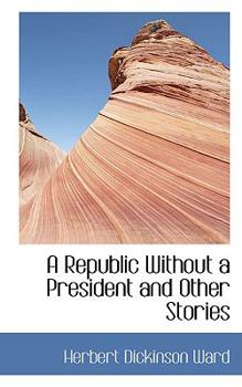 Hardcover A Republic Without a President and Other Stories Book