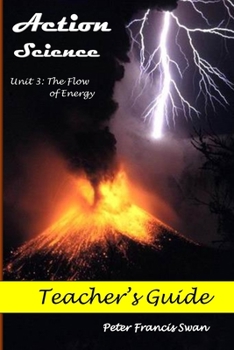 Paperback Action Science Unit 3 Teacher's Guide: The Flow of Energy Book