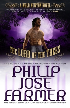 Paperback Lord of the Trees: The Wold Newton Parallel Universe Book