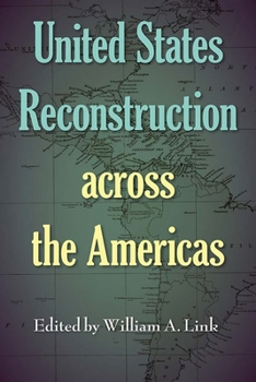 Hardcover United States Reconstruction across the Americas Book