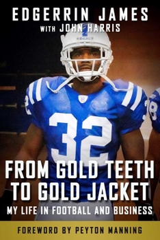 Hardcover From Gold Teeth to Gold Jacket: My Life in Football and Business Book