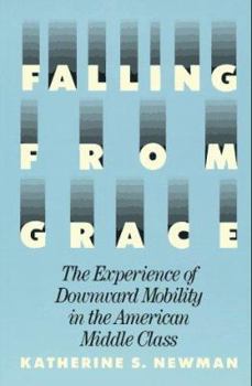 Hardcover Falling from Grace: The Experience of Downward Mobility in the American Middle Class Book