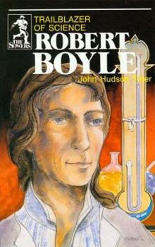 Robert Boyle: Trailblazer of Science - Book  of the Sowers