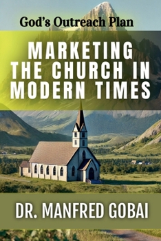 Paperback Marketing the Church in Modern Times Book