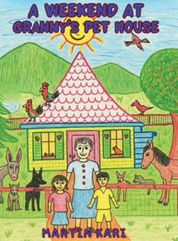 Hardcover A Weekend at Granny's Pet House Book