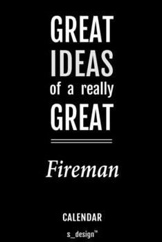 Calendar for Firemen / Fireman: Everlasting Calendar / Diary / Journal (365 Days / 3 Days per Page) for notes, journal writing, event planner, quotes & personal memories