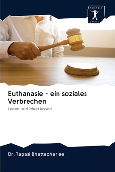 Paperback Euthanasie - ein soziales Verbrechen [German] Book