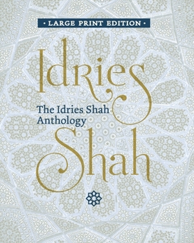 Paperback The Idries Shah Anthology [Large Print] Book