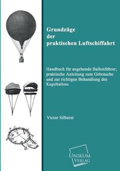Paperback Grundzuge Der Praktischen Luftschiffahrt [German] Book