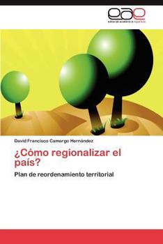 Paperback ¿Cómo regionalizar el país? [Spanish] Book