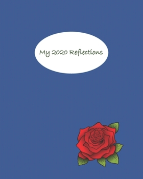 Paperback My 2020 Reflections: Planner Weekly and Monthly Calendar + Organizer to Gather Inspiring Thoughts from Each Day Book