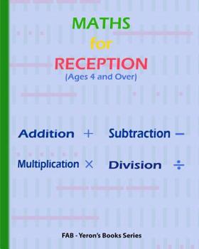 Paperback MATHS for RECEPTION - Ages 4 and Over: Addition, Subtraction, Multiplication and Division Book