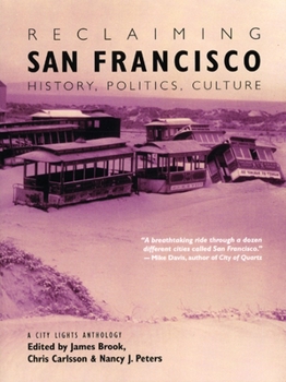 Paperback Reclaiming San Francisco: History, Politics, Culture Book