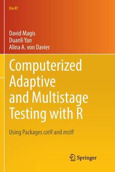 Paperback Computerized Adaptive and Multistage Testing with R: Using Packages Catr and Mstr Book