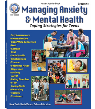 Managing Anxiety & Mental Health Workbook for Teens, Mental Health Books, Anxiety, Depression, Social Emotional Learning, Critical Thinking, Mindfulness for Kids, and ADHD Books With Guided Journal