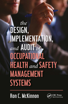Paperback The Design, Implementation, and Audit of Occupational Health and Safety Management Systems Book