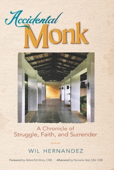 Paperback Accidental Monk: A Chronicle of Struggle, Faith, and Surrender Book
