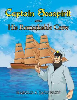 Paperback Captain Seaspirit and His Remarkable Crew Book