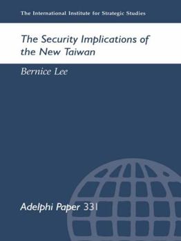 Paperback The Security Implications of the New Taiwan Book