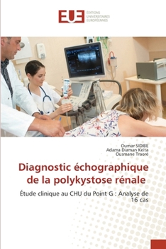 Diagnostic échographique de la polykystose rénale (French Edition)
