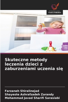 Skuteczne metody leczenia dzieci z zaburzeniami uczenia się