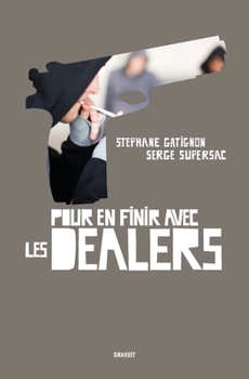 Paperback Pour en finir avec les dealers [French] Book