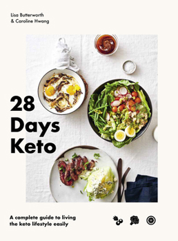 Hardcover 28 Days Keto: A Complete Guide to Living the Keto Lifestyle Easily Book