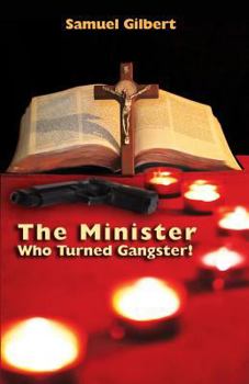 Paperback The Minister Who Turned Gangster! Book