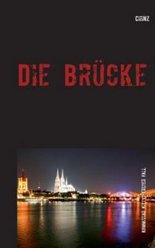 Paperback Die Brücke: Kommissar Kittys erster Fall [German] Book