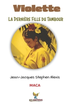 Violette: La Dernière Fille du Tambour (Collection Soleil des Îles) (French Edition)
