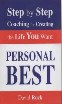 Paperback Personal Best : Step by Step Coaching for Creating the Life You Want Book