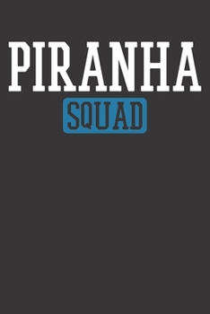 Paperback Notebook: Piranha Squad Dot Grid Dotted 6x9 120 Pages Book