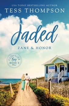 Jaded: Zane and Honor - Book #3 of the Cliffside Bay