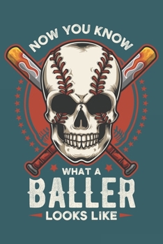 2020 Week To View Dated Planner Diary: 6x9 Inches Paperback Baseball Now You Know What A Baller Looks Like