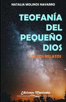 Paperback Teofan?a del peque?o dios: y otros relatos [Spanish] Book