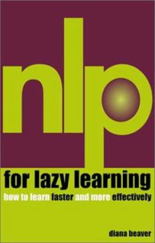 Paperback NLP for Lazy Learning: How to Learn Faster and More Efficiently Book
