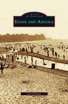 Evans and Angola - Book  of the Images of America: New York