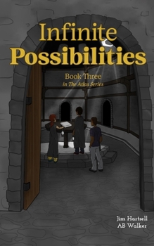 Infinite Possibilities: Book Three in the Atlas Series
