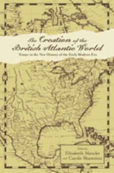 The Creation of the British Atlantic World - Book  of the Anglo-America in the Transatlantic World