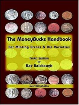 Paperback The MoneyBucks Handbook: For Minting Errors & Die Varieties Book