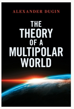 Hardcover The Theory of a Multipolar World Book