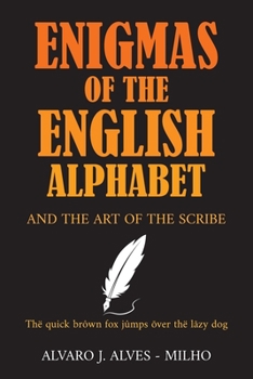 Enigmas of the English Alphabet: and the Art of the Scribe