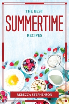 Paperback The Best Summertime Recipes Book