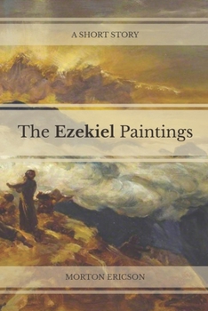 Paperback The Ezekiel Paintings: A Short Story Book